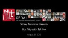 Stony Tsutomu Nakano: Bus Trip with Tak Ho
